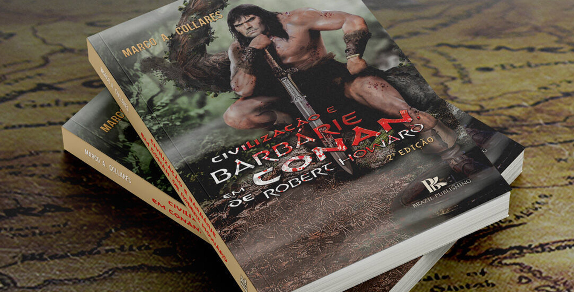 EM BREVE! CIVILIZAÇÃO E BARBÁRIE em CONAN, de Robert Howard – Marco Antônio Collares